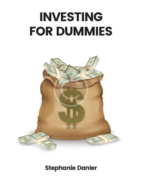 Investing for Dummies Stephanie Danler